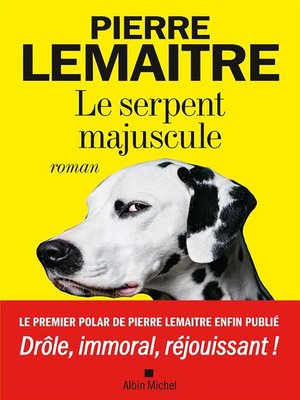 cover image of Le Serpent majuscule